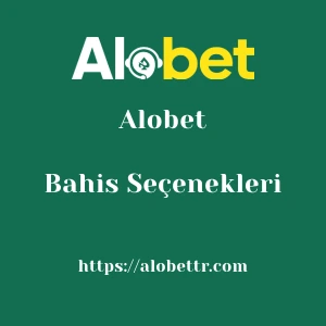 Alobet Bahis Seçenekleri