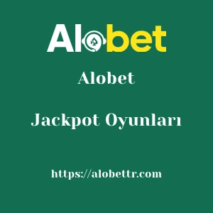 Alobet Jackpot Oyunları